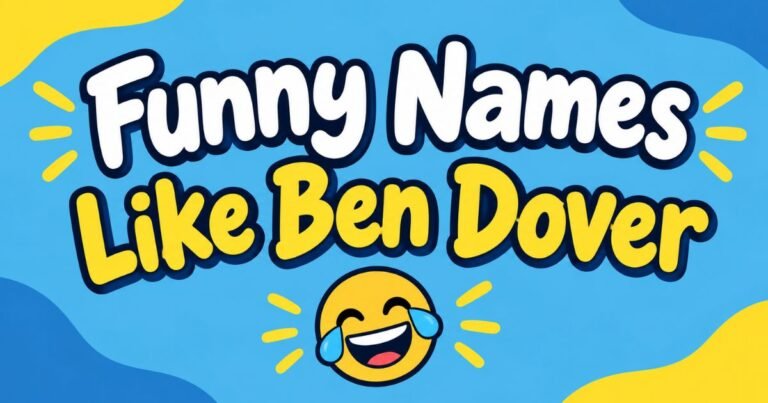 Funny Names Like Ben Dover